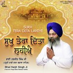 Sukh Tera Dita Lahiye Bhai Harjit Singh Ji Song Download Mp3