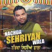 Nachda Sheriyan Wala Lovepreet Maan Song Download Mp3