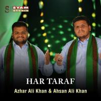 Har Taraf Ahsan Ali Khan,Azhar Ali Khan Song Download Mp3