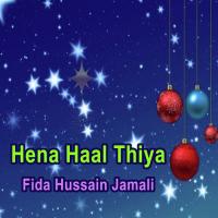 Hena Haal Thiya Fida Hussain Jamali Song Download Mp3