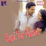 Rani Tor Naina Vinay Kumar Song Download Mp3