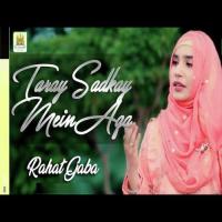 Tere Sadqe Mein Aqa Rahat Gaba Song Download Mp3