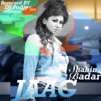 Jaag Remix Shahin Badar Song Download Mp3