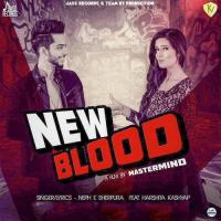 New Blood Neph E. Sherpura,Harshita Kashayp Song Download Mp3