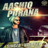 Aashiq Purana Vaibhav Song Download Mp3