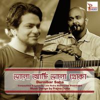 Bhalo Achi Bhalo Theko Durnibar Saha Song Download Mp3