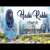 HASBI RABBI Laiba Fatima Song Download Mp3