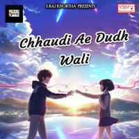 Chhaudi Ae Dudh Wali Sunil Sawan Song Download Mp3