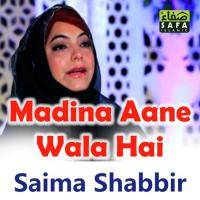 Madina Wara Saima Shabbir Song Download Mp3