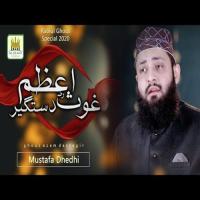 Qadira Sarwara Rehnuma Dastagheer Mustafa Dhedhi Song Download Mp3