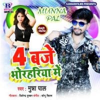 4 Baje Bhorhariya Me Pawan Bedardi Song Download Mp3