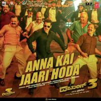 Anna Kai Jaari Hoda (From "Dabangg 3") Anup Bhandari,Shashank Sheshagiri,Mamta Sharma,Sajid-Wajid Song Download Mp3