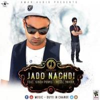 Jado Nachdi Singh Punnu,Rubal Dhiran Song Download Mp3