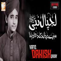 Lajpaal Nabi Mere Hafiz Danish Qadri Song Download Mp3