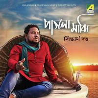 Ore Amar Pagla Majhi Siddhartha Dutta Song Download Mp3