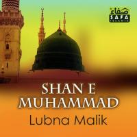 Milaad E Nabi Lubna Malik Song Download Mp3