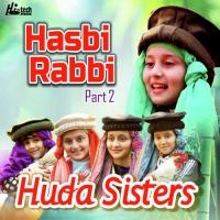 Hasbi Rabbi, Pt. 2 Huda Sisters Song Download Mp3