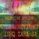 Ishq Zara Sa Saurabh Pandit,Mangal Dubey,Mohsin Sabri Song Download Mp3