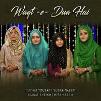 Waqt E Dua Hai Kainat Sheikh,Yusra Naeem Song Download Mp3