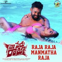 Raja Raja Manmatha Raja (From "Naa Peru Raja") Mohana Bhogaraaju,Ellwyn Joshua Song Download Mp3