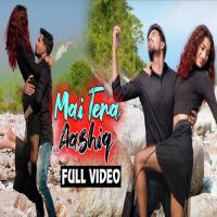 Main Tera Aashiq Khesari Lal Yadav Song Download Mp3