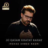 Jo Qasam Khatay Rahay Irshad Ahmed Nagri Song Download Mp3