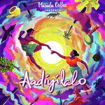 Aadiyilalo Masala Coffee Band Song Download Mp3