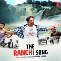 The Ranchi Song Abhishek Sagar Song Download Mp3