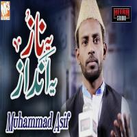 Yeh Naz Yeh Andaz Muhammad Asif Song Download Mp3