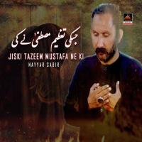 Jis Ki Tazeem Mustafa Ne Ki Nayyar Sabir Song Download Mp3