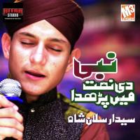 Nabi Di Naat Main Parhda Syed Arsalan Shah Song Download Mp3