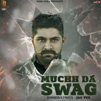 Muchh Da Swag Jas Vee Song Download Mp3