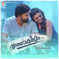 Dooreyaakilum Chandan Raj Song Download Mp3