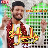 Bara Lajpaal Ali Asif Ali Chishti Song Download Mp3