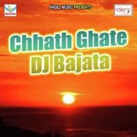 Chathi Maiya Karina Sawikar Lalan Bihari Song Download Mp3