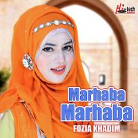 Marhaba Marhaba Fozia Khadim Song Download Mp3