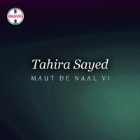 Maut De Naal Vi Tahira Sayed Song Download Mp3