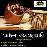 Jochona Koreche Aari Ananya Basu Song Download Mp3