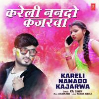 Kareli Nanado Kajarwa Raj Singh,Gulam Ravi Song Download Mp3