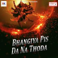 Bhangiya Pis Da Na Thoda Kunal Kumar Song Download Mp3