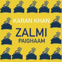 Zalmi Paighaam Karan Khan Song Download Mp3