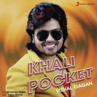 Khali Pocket Vishal Gagan Song Download Mp3