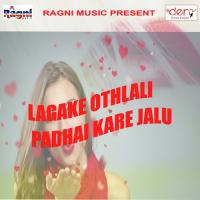 Lagake Othlali Padhai Kare Jalu Monu Deewana Song Download Mp3