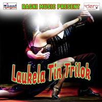 Hilaw Hath Se Trilokinath Ke Ranjan Lal Yadav Song Download Mp3