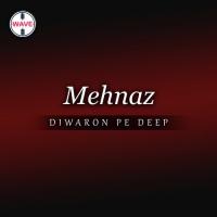 Diwaron Pe Deep Mehnaz Song Download Mp3