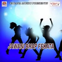 Jawani Bhap Fekata Santosh Raja Song Download Mp3