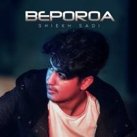 Beporoa Shiekh Sadi Song Download Mp3