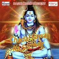 Chadal Sawan Ka Somvar Sunil Sagar,Soni Raj Song Download Mp3