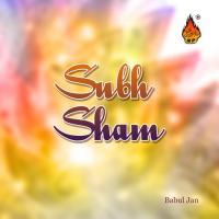 Subh Sham Babul Jan Song Download Mp3