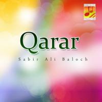 Tai Aahag Aey Qarar Sabir Ali Baloch Song Download Mp3